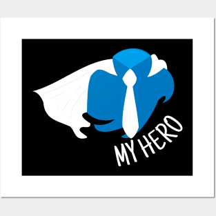 My Hero Father's Day Dad Is My Superhero Papa Gifts Posters and Art